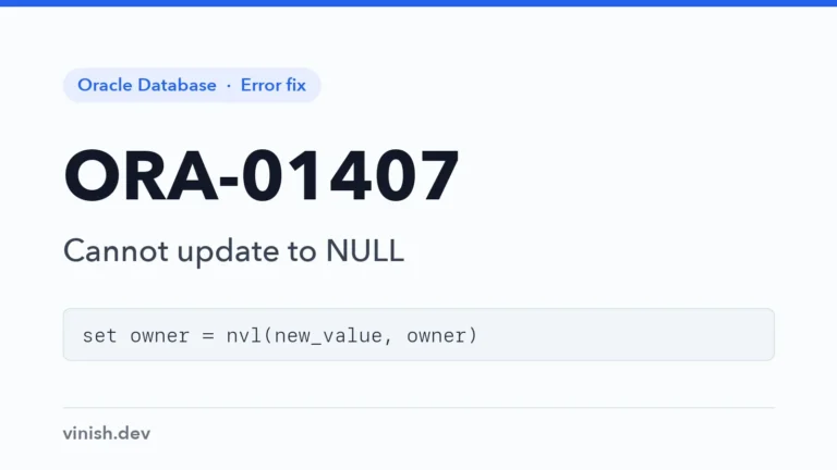 How to Fix ORA-01407: Cannot Update to NULL in Oracle