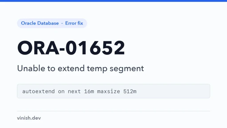 How to Fix ORA-01652: Unable to Extend Temp Segment in Oracle