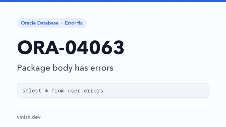 How to Fix ORA-04063: Package Body Has Errors in Oracle