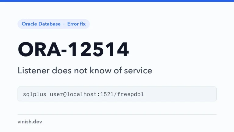 How to Fix ORA-12514: Listener Does Not Currently Know of Service Requested in Oracle