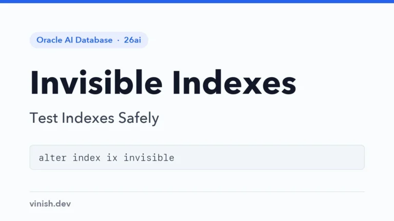How to Use Invisible Indexes in Oracle