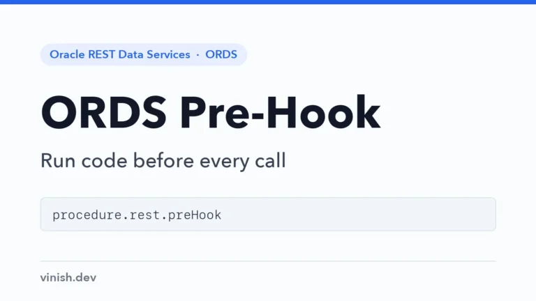 How to Run Code Before Every Request with an ORDS Pre-Hook