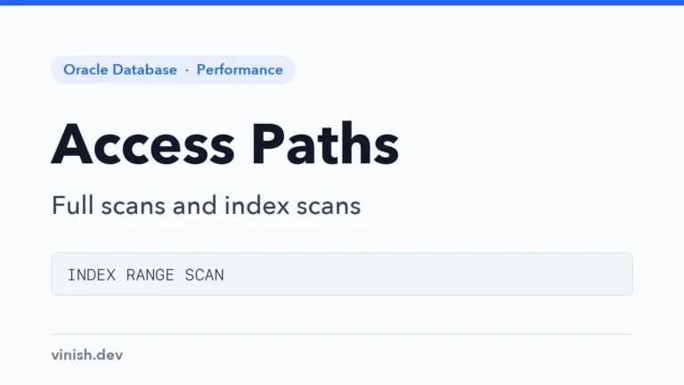 How to Read Table and Index Access Paths in Oracle Execution Plans