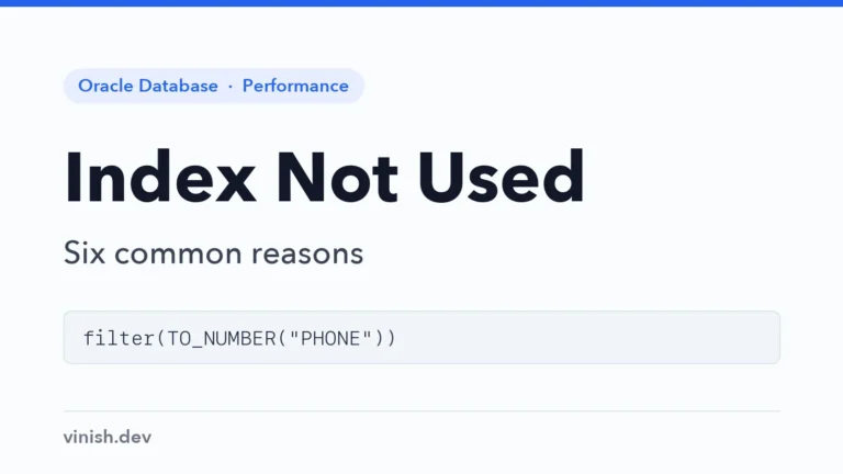 Why Oracle Is Not Using Your Index