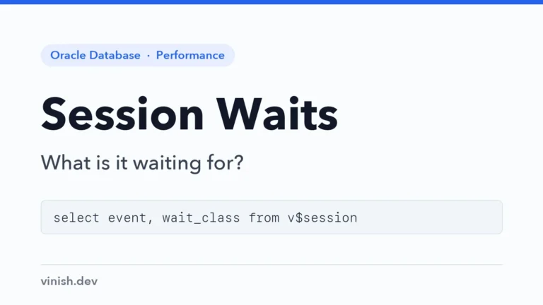 How to Find What an Oracle Session Is Waiting For