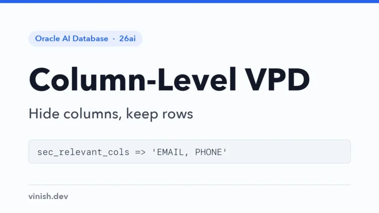 How to Hide Columns with Column-Level VPD (DBMS_RLS)