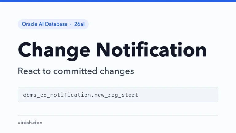 How to Get Change Notifications with DBMS_CQ_NOTIFICATION