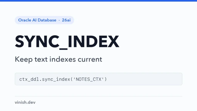 How to Sync Oracle Text Indexes with CTX_DDL.SYNC_INDEX
