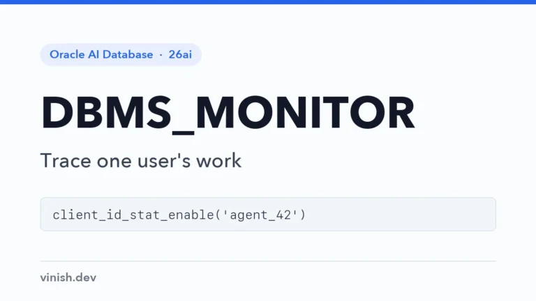 How to Trace Sessions with DBMS_MONITOR