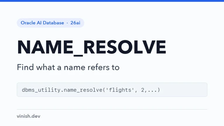 How to Resolve Object Names with DBMS_UTILITY.NAME_RESOLVE