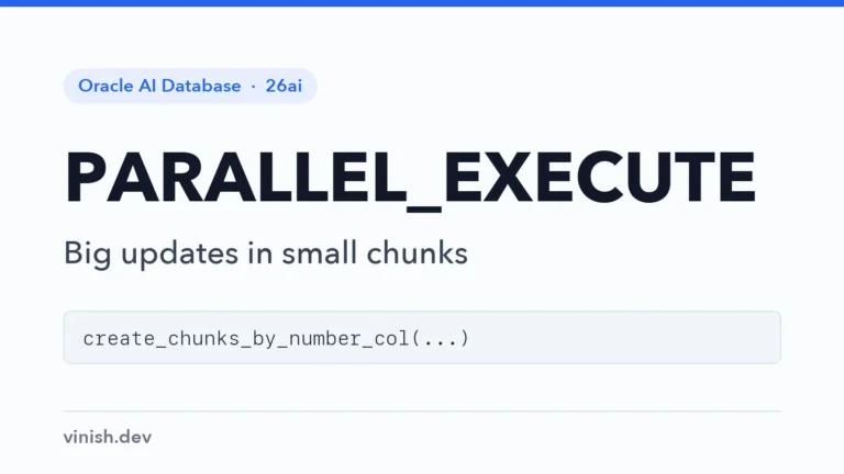 How to Update Large Tables in Chunks with DBMS_PARALLEL_EXECUTE