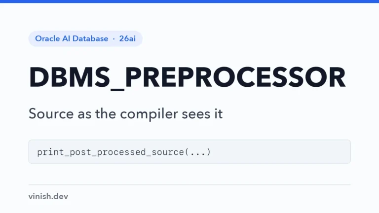 How to Use DBMS_PREPROCESSOR