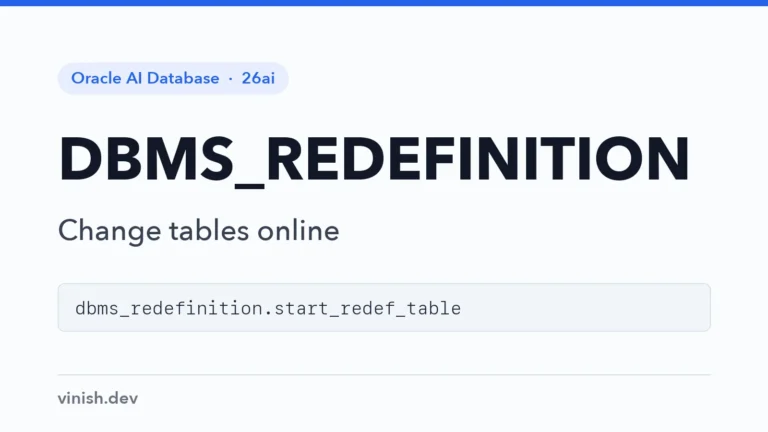 How to Redefine Tables Online with DBMS_REDEFINITION