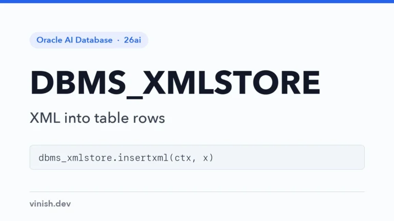 How to Save XML to Tables with DBMS_XMLSTORE