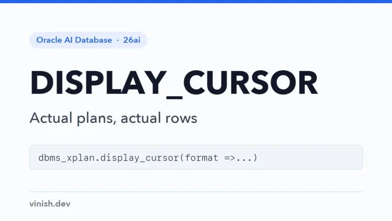 How to Show Actual Plans with DBMS_XPLAN.DISPLAY_CURSOR
