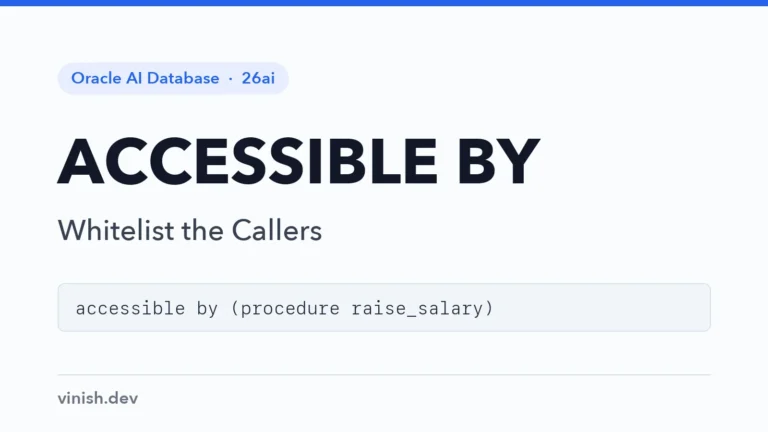 How to Restrict Callers with ACCESSIBLE BY in PL/SQL