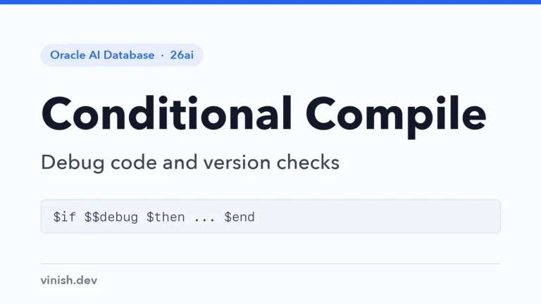 How to Use Conditional Compilation in PL/SQL