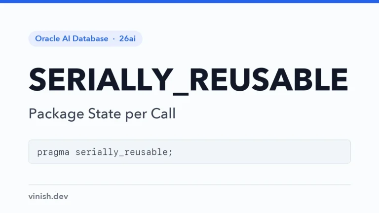 How to Use PRAGMA SERIALLY_REUSABLE in PL/SQL