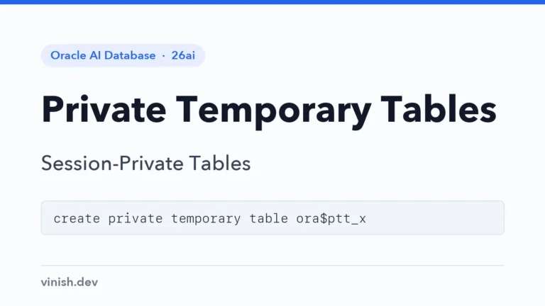 How to Use Private Temporary Tables in Oracle