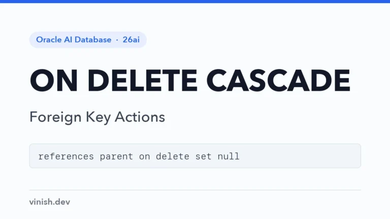 How to Use Foreign Key ON DELETE Actions in Oracle