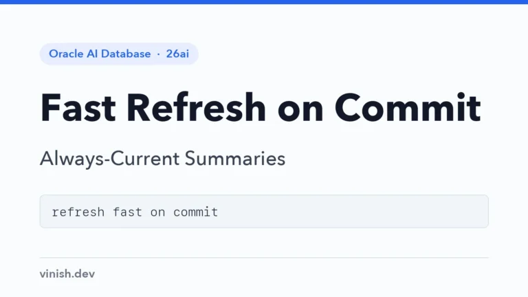 How to Set Up Fast Refresh on Commit for Materialized Views